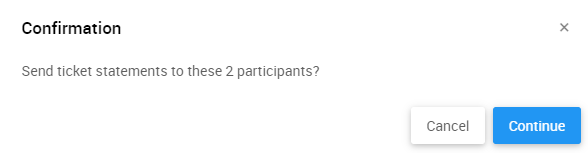 Confirmation pop-up for sending ticket statements